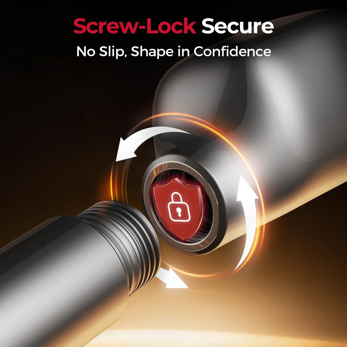 Screw-lock mechanism with 'Screw-Lock Secure' text and 'No Slip, Shape in Confidence' slogan on a dark background.