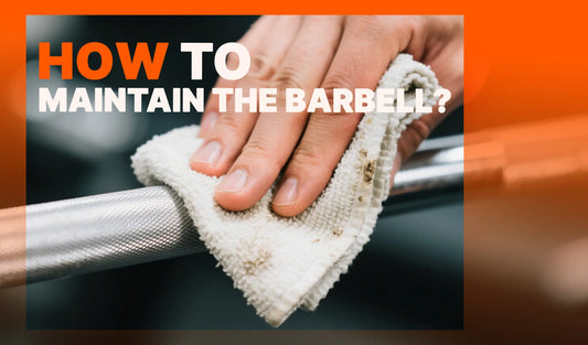 How to Maintain Your Barbell